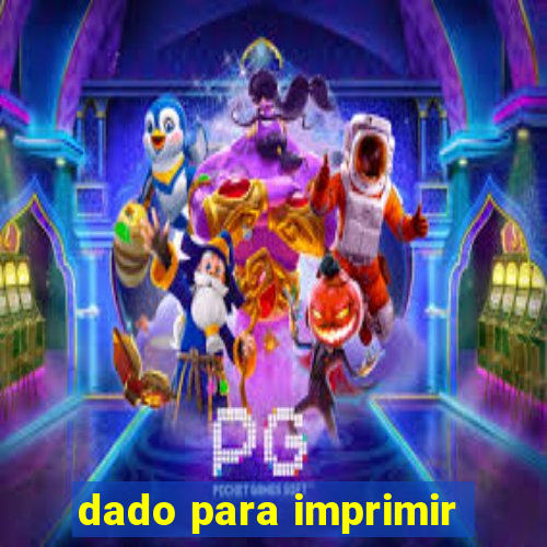 dado para imprimir